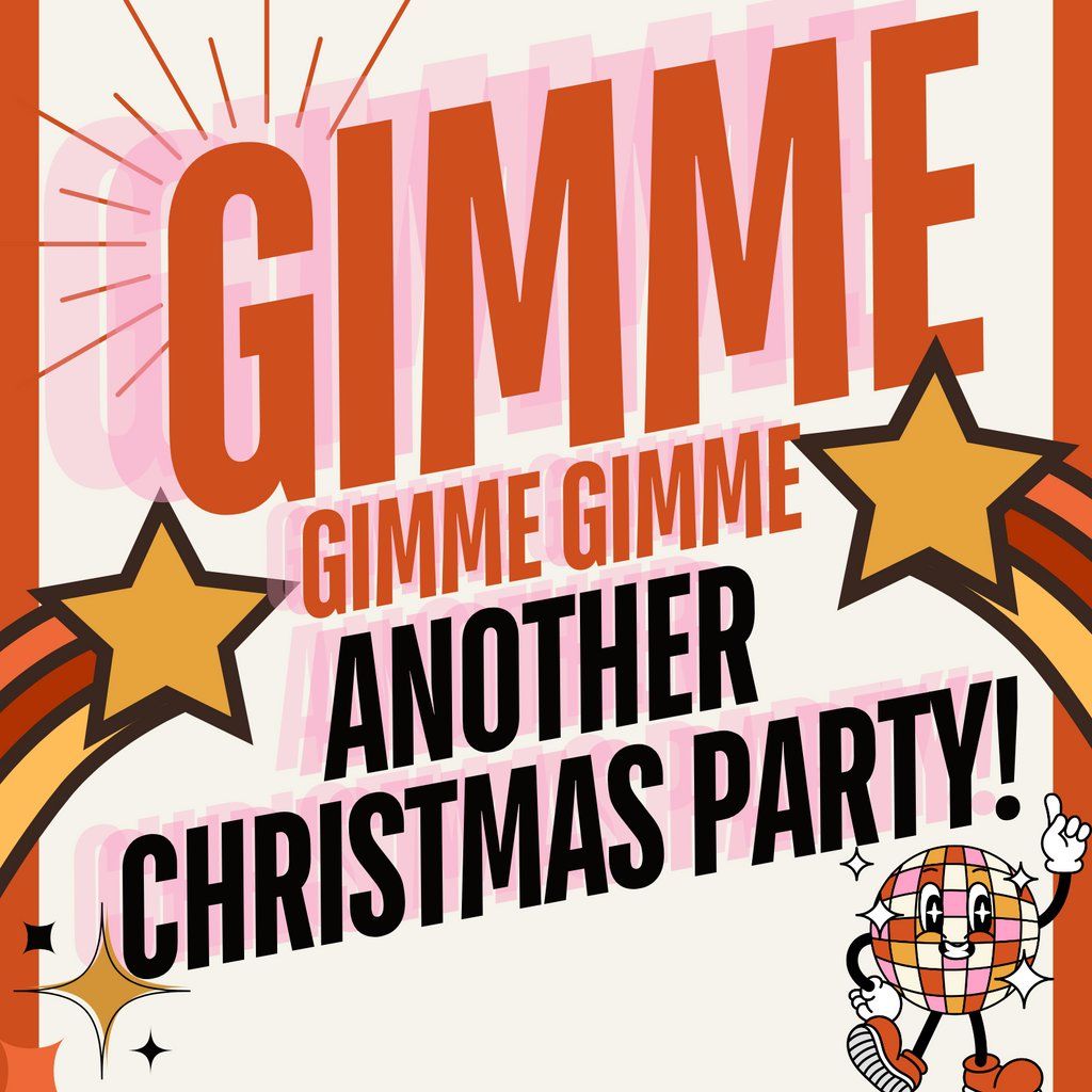 Gimme Gimme Another Christmas Party!