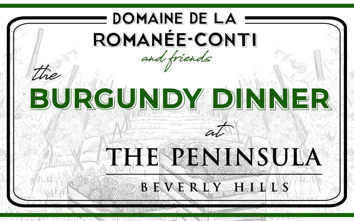 BURGUNDY DINNER FT DRC AND FRIENDS at the PENINSULA - April 17, 2025