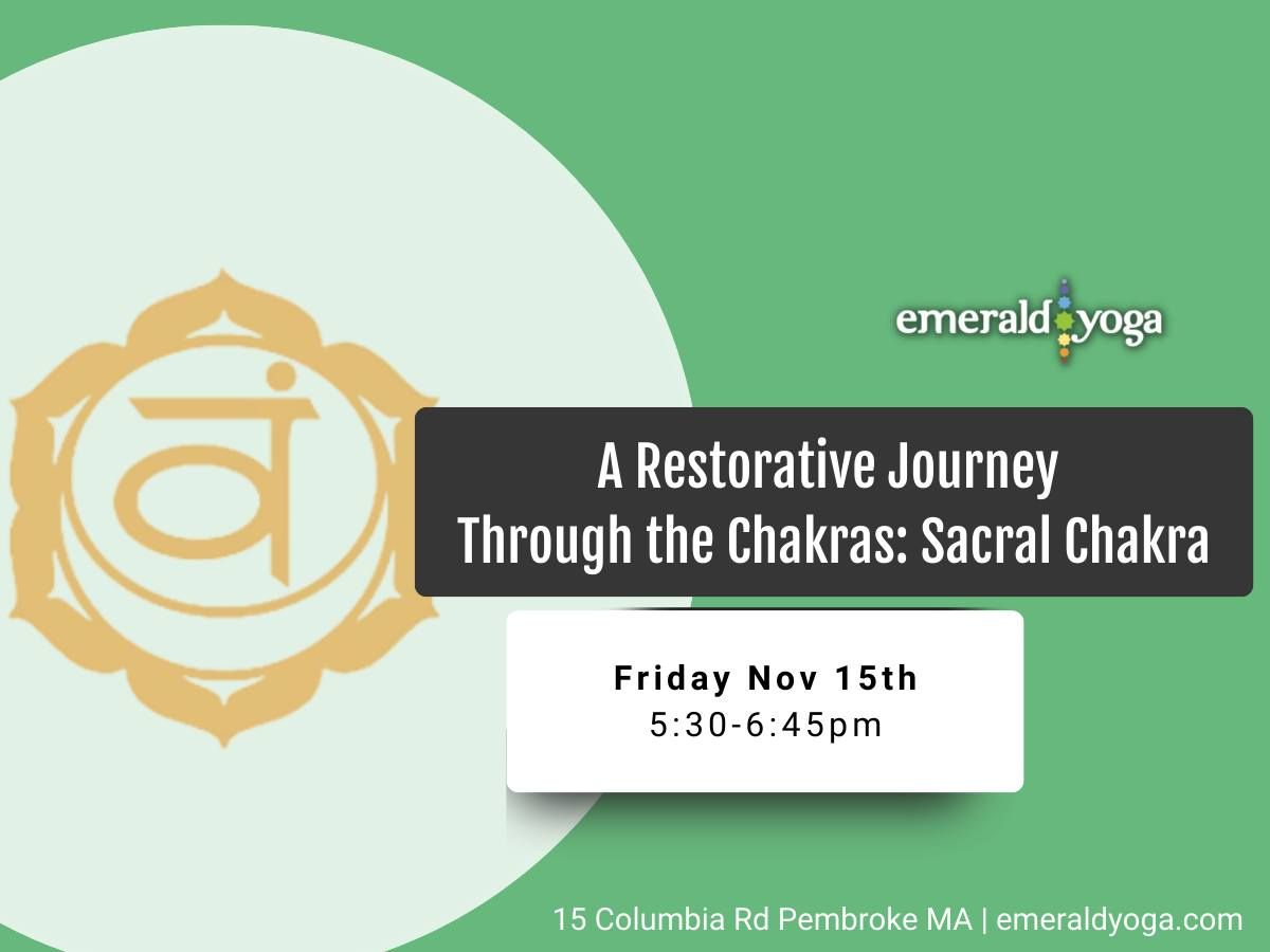 \ud83e\udde1 A Restorative Journey Through The Chakras: Sacral 