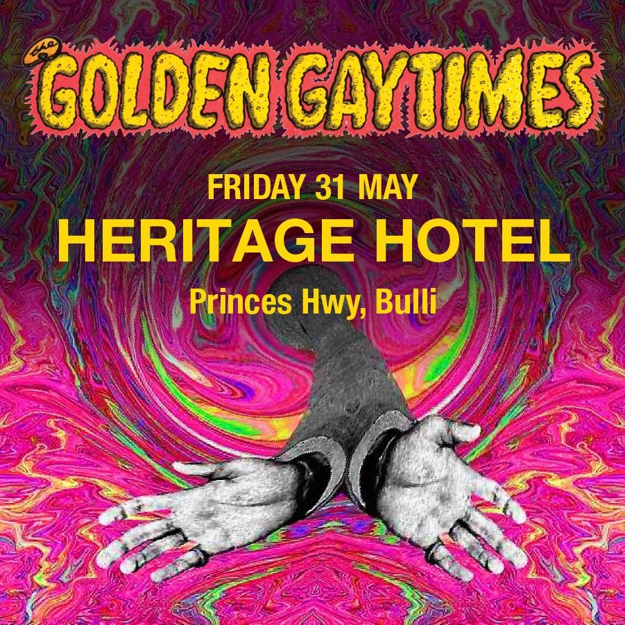 The Golden Gaytimes and The Elastic Waste Band at the Heritage Hotel