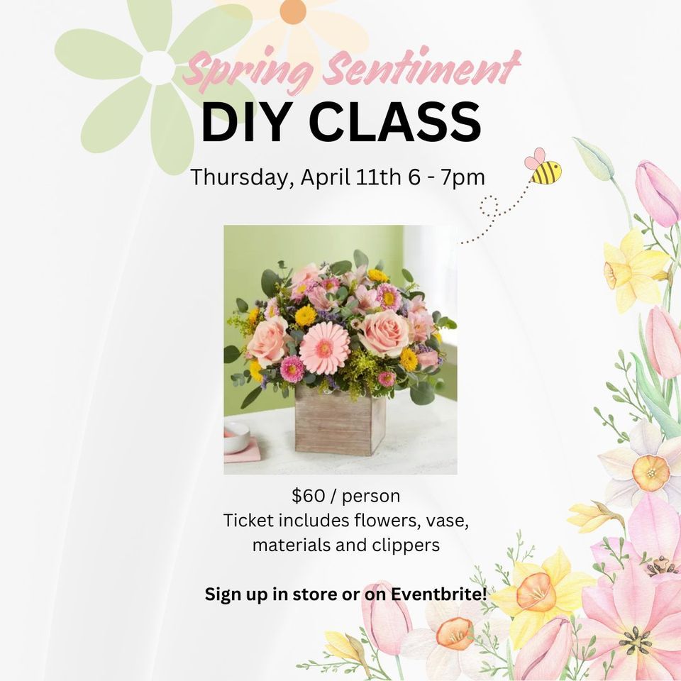 Spring Sentiments DIY Flower Class