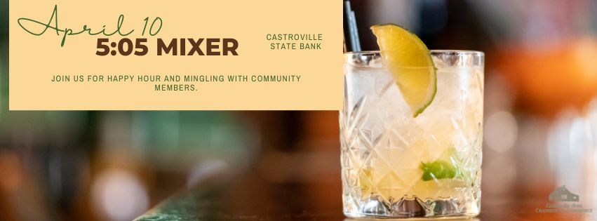 5:05 Mixer - Castroville State Bank