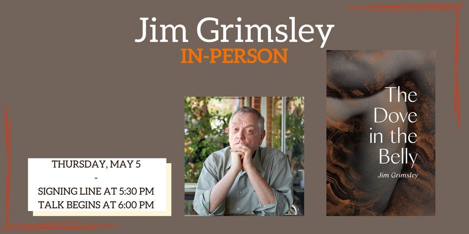 Jim Grimsley presents THE DOVE IN THE BELLY, Flyleaf Books, Chapel Hill