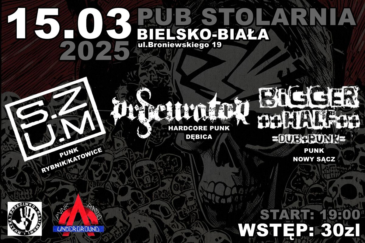 15.03.2025 | PUB STOLARNIA | BIELSKO-BIA\u0141A | PROCURATOR | S.Z.U.M | BIGGER HALF| 