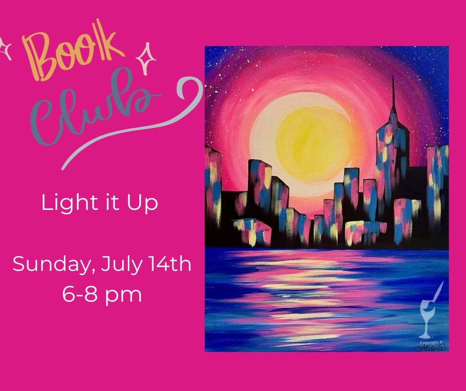 Light it Up Book Club Event-NEW ART!