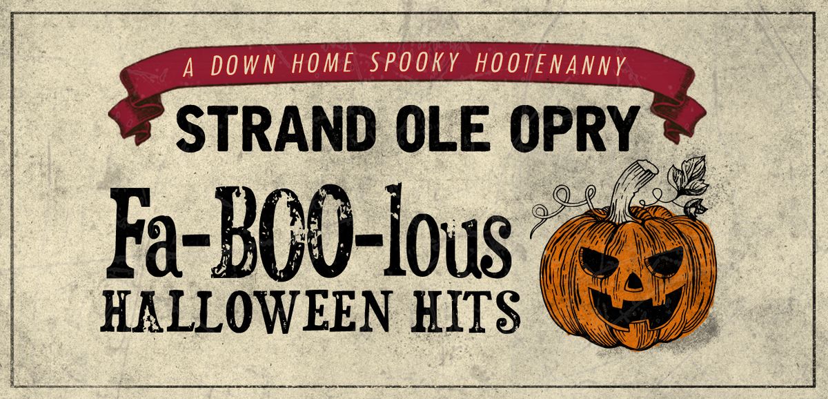 Strand Ole Opry - Fa-BOO-lous Halloween