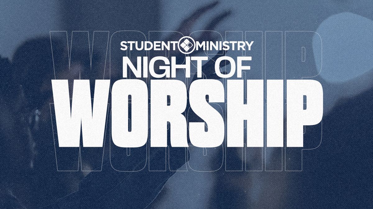 Student Night of Worship