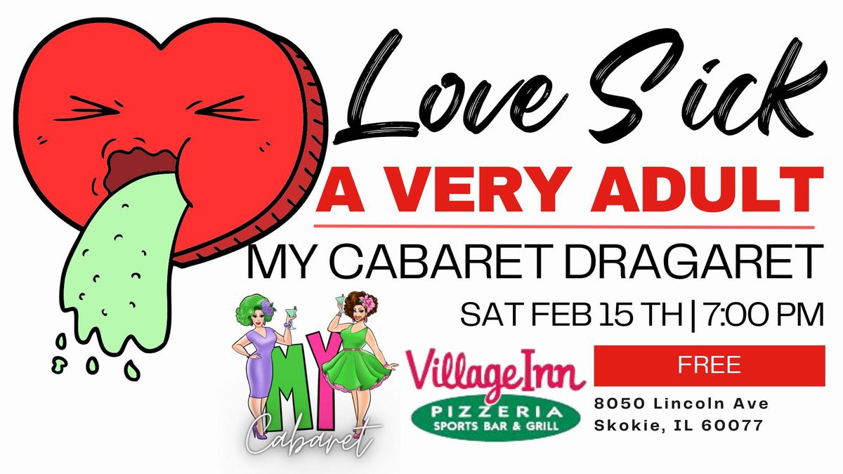 MY Cabaret: LOVE SICK at The Village Inn Pizzeria Skokie