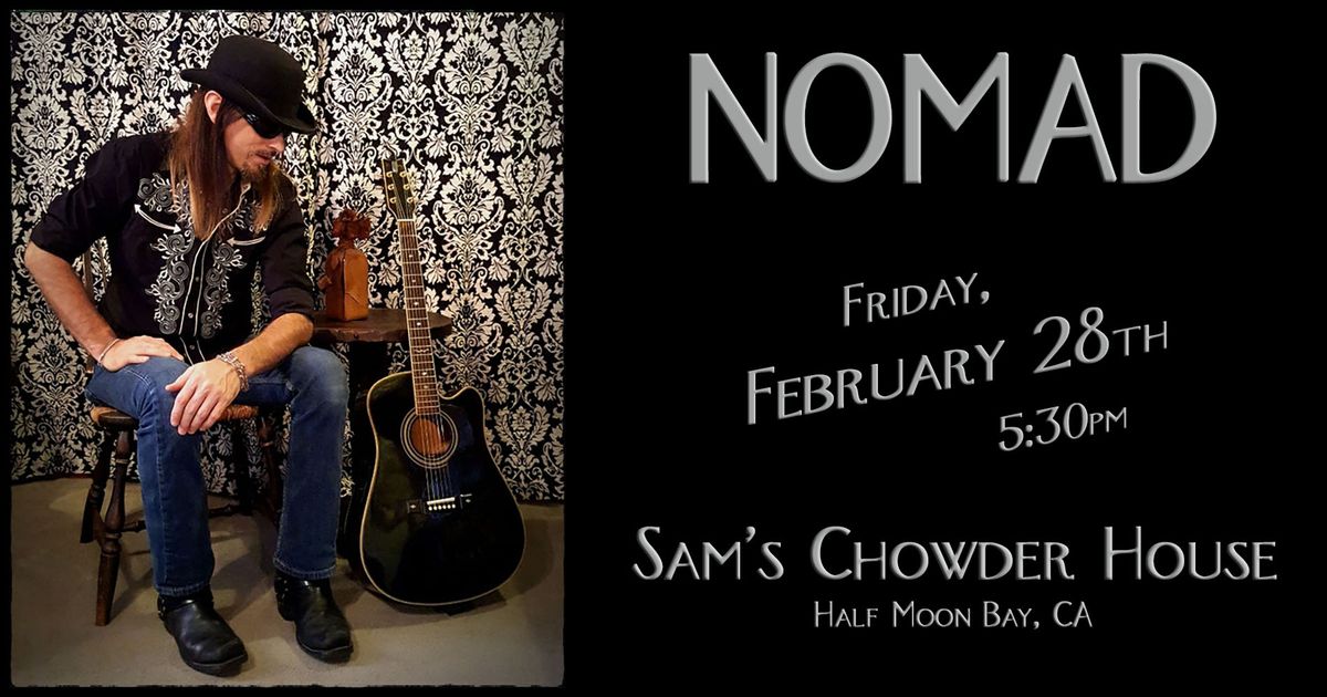 Nomad at Sam's Chowder House in Half Moon Bay, CA