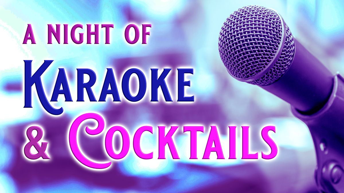 Karaoke & Cocktail Night