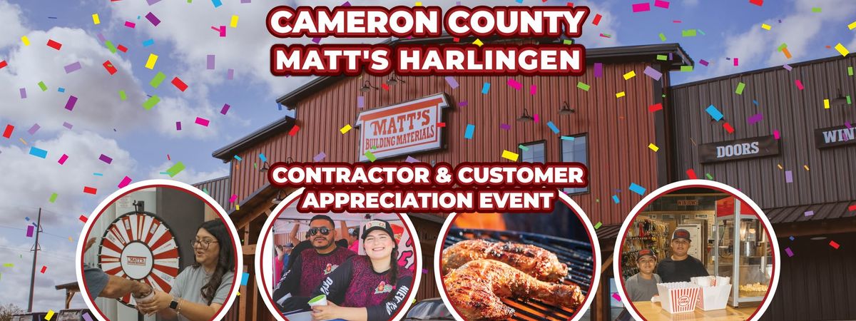 \ud83c\udf89 CAMERON COUNTY CONTRACTOR & CUSTOMER APPRECIATION EVENT \ud83c\udf89