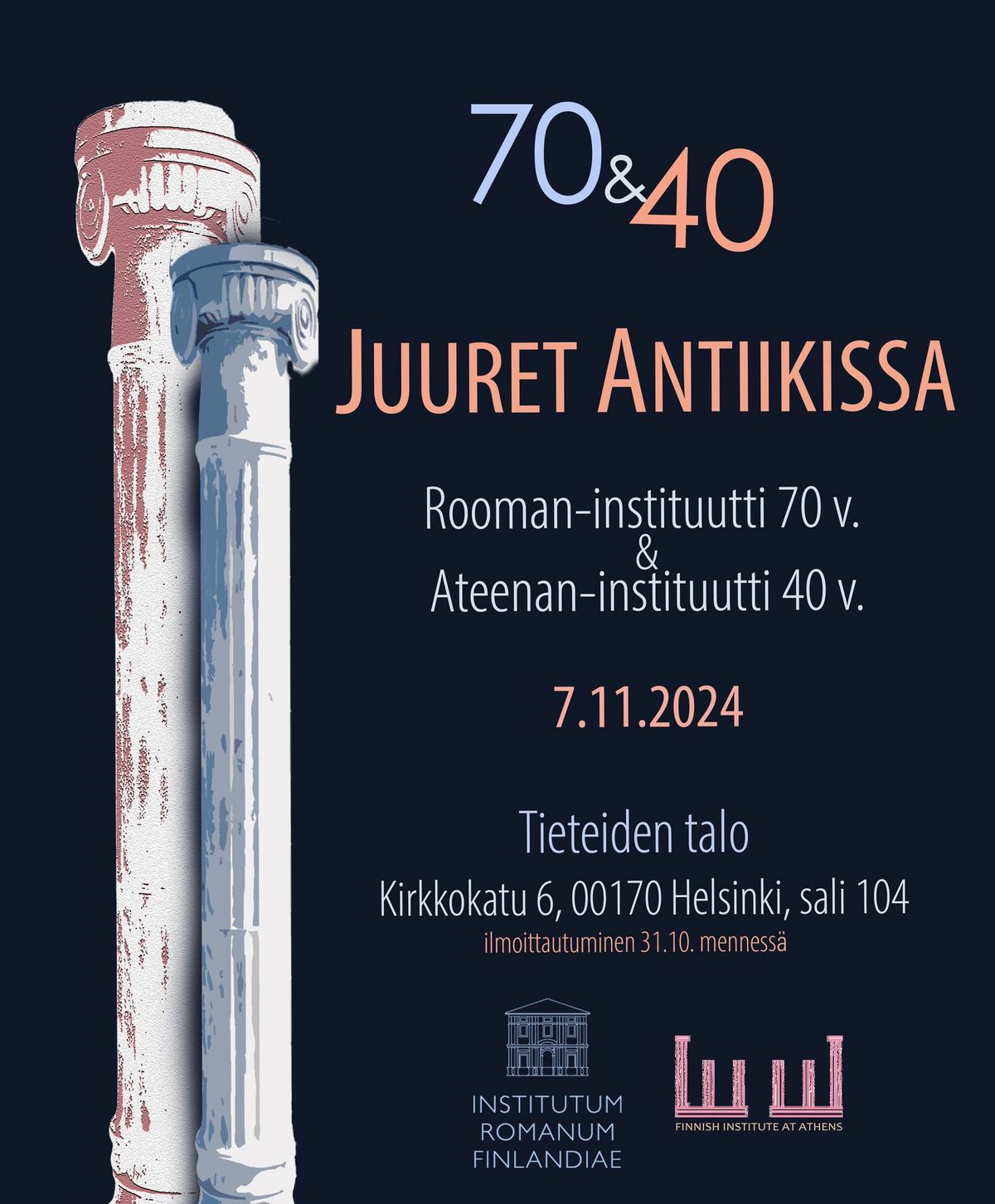 Seminaari "Juuret antiikissa: Rooman-instituutti 70 v. ja Ateenan-instituutti 40 v." 