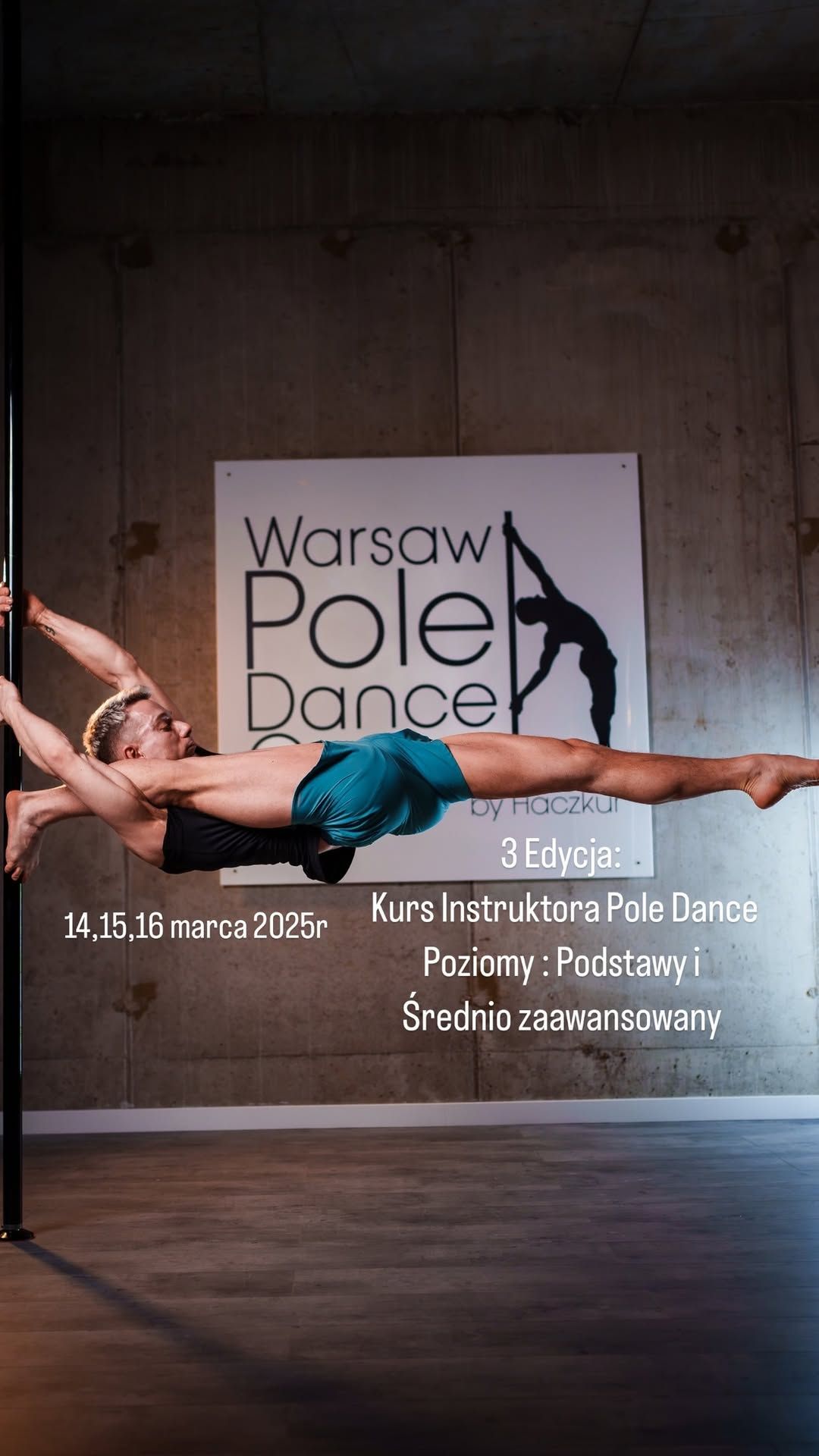 3 edycja: Kurs Instruktora Pole Dance poziomy:  Podstawy i \u015arednio zaawansowany w WPDC