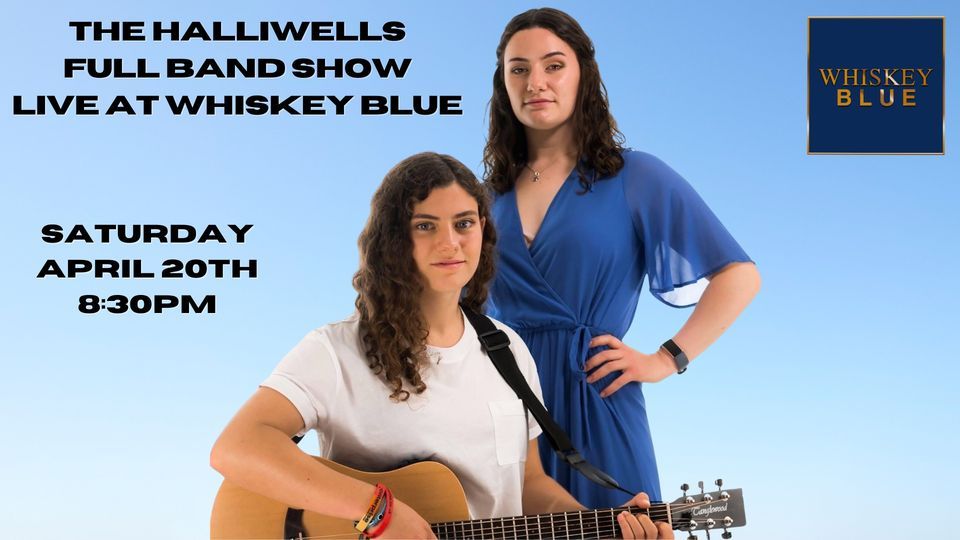 The Halliwells Full Band Show - Live at Whiskey Blue!