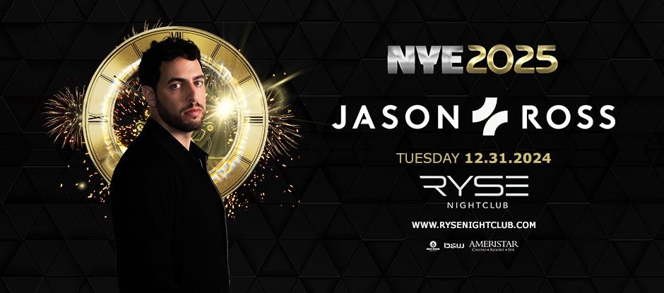 Champagne Supernova Ft. Jason Ross | Ryse Nightclub - 12.31.24