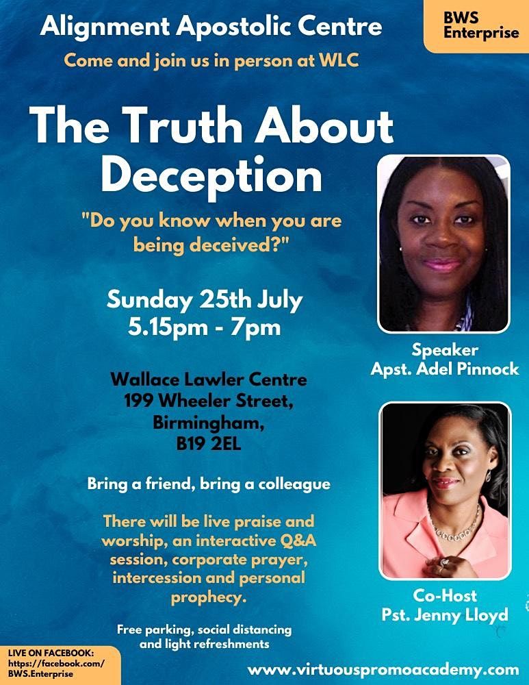 Apostolic Alignment Centre presents: The Truth about Deception