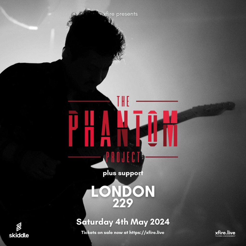 The Phantom Project + support - London