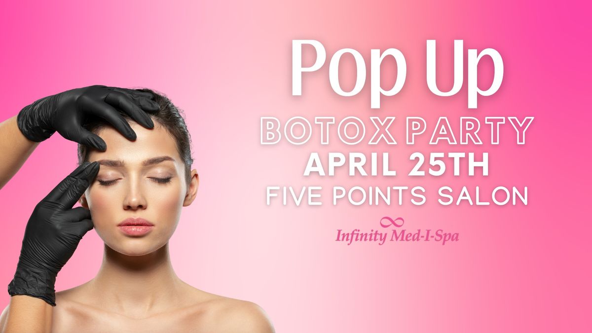 Pop Up Botox Party