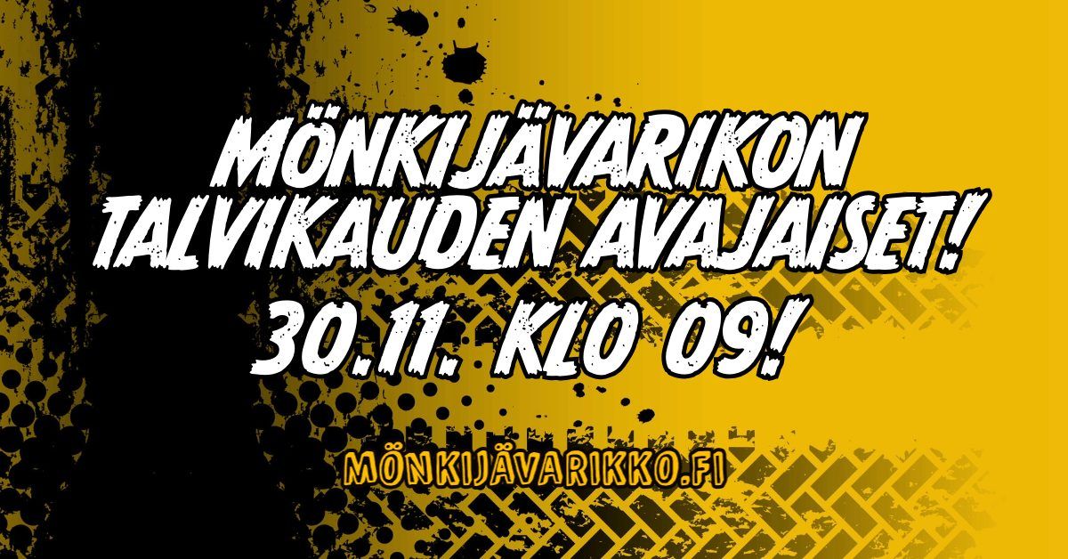 M\u00f6nkij\u00e4varikon talvikauden avajaiset! 