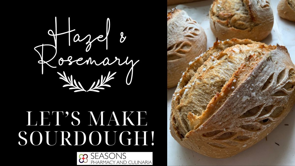 Let's Make Sourdough - April 27, 2025!