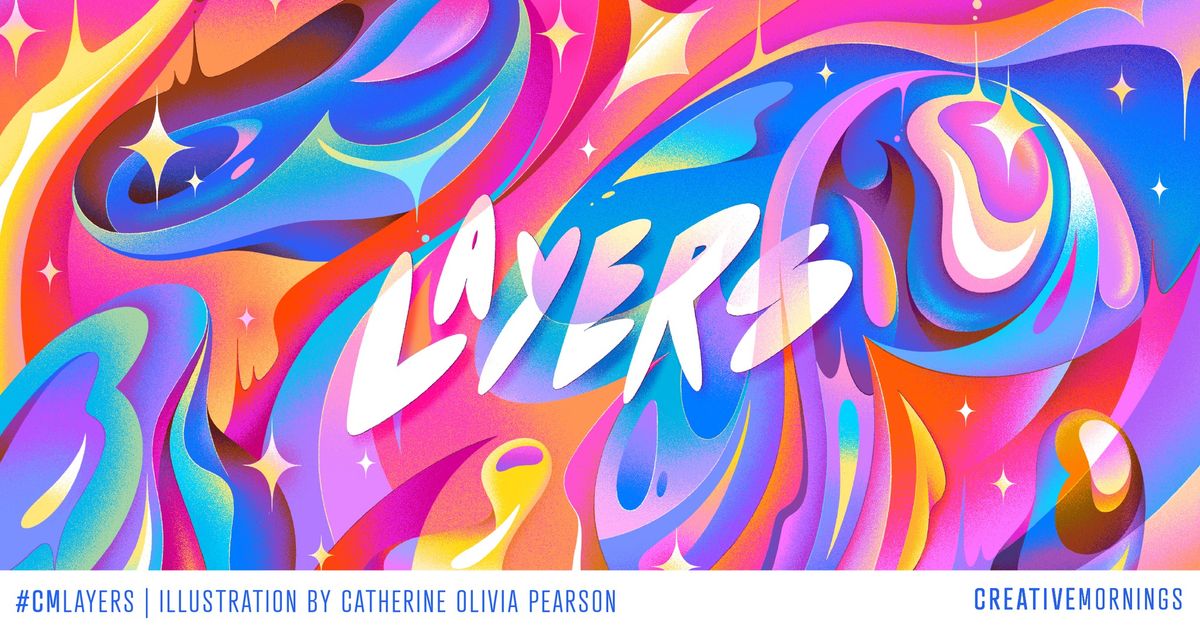 CreativeMornings Fargo: Layers