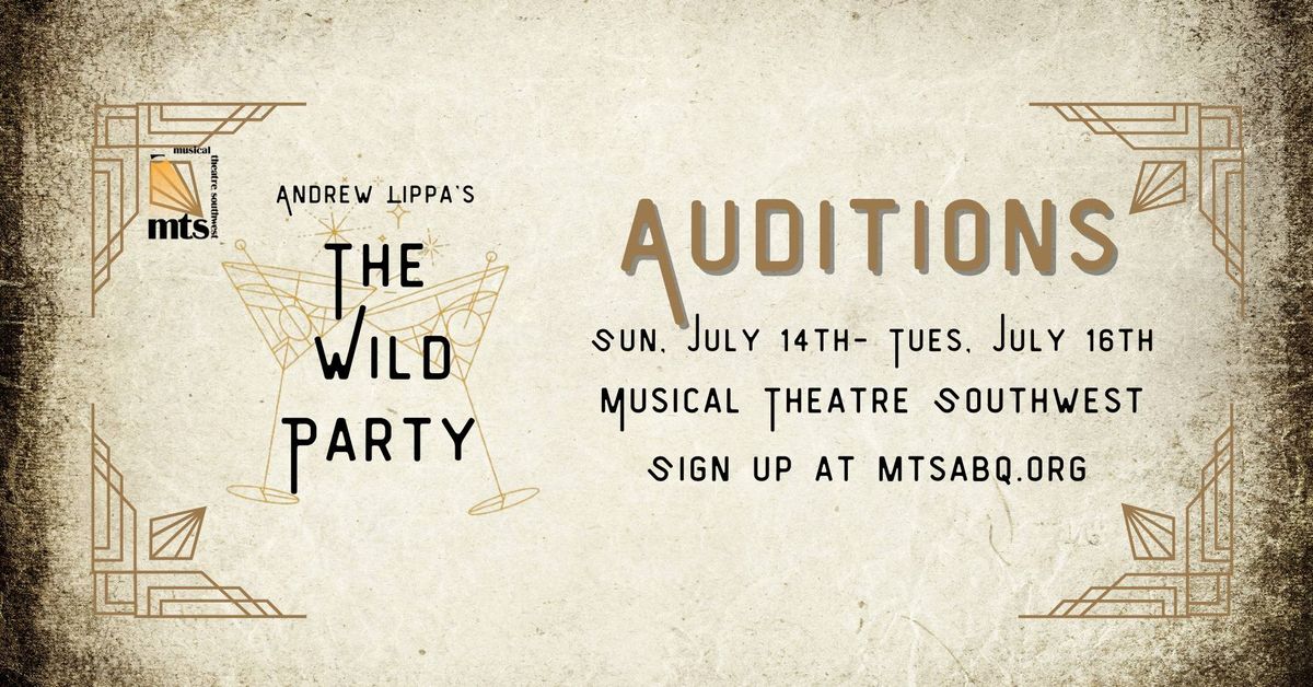 MTS The Wild Party Audition Call