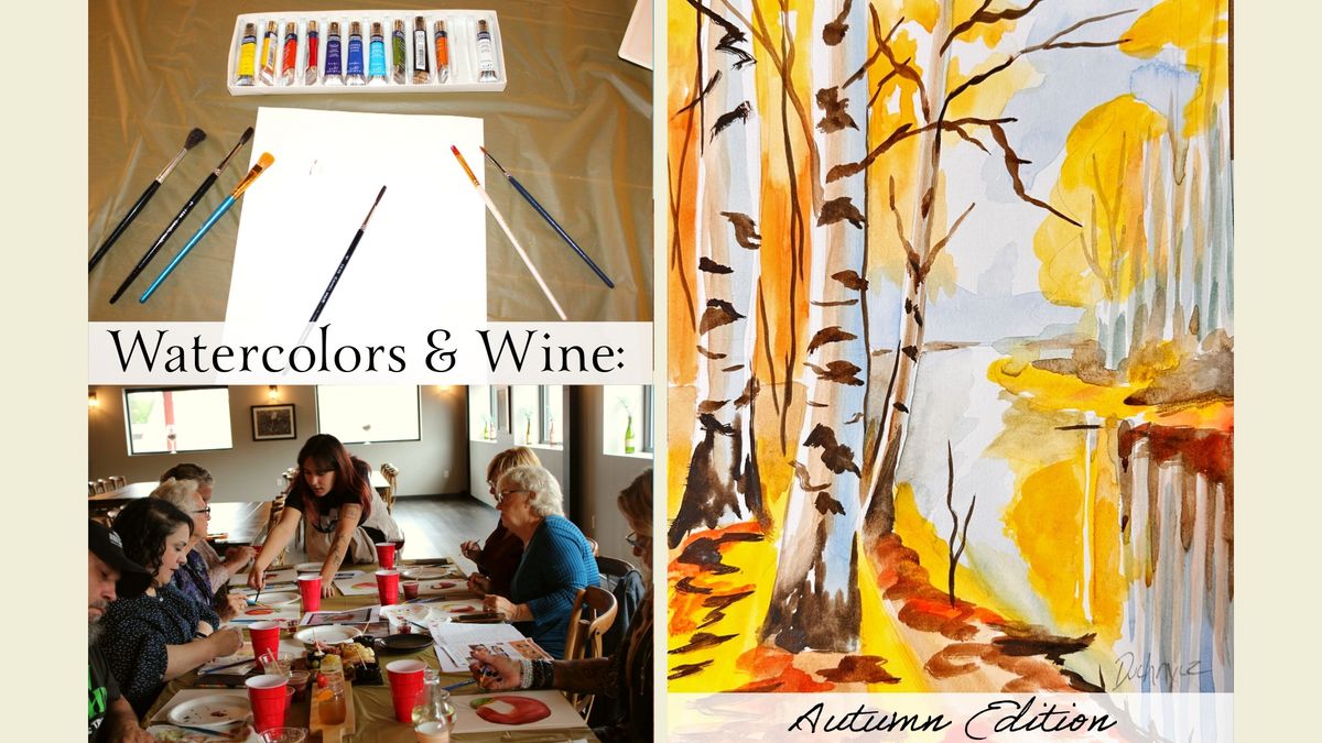 Watercolors & Wine : Autumn Edition