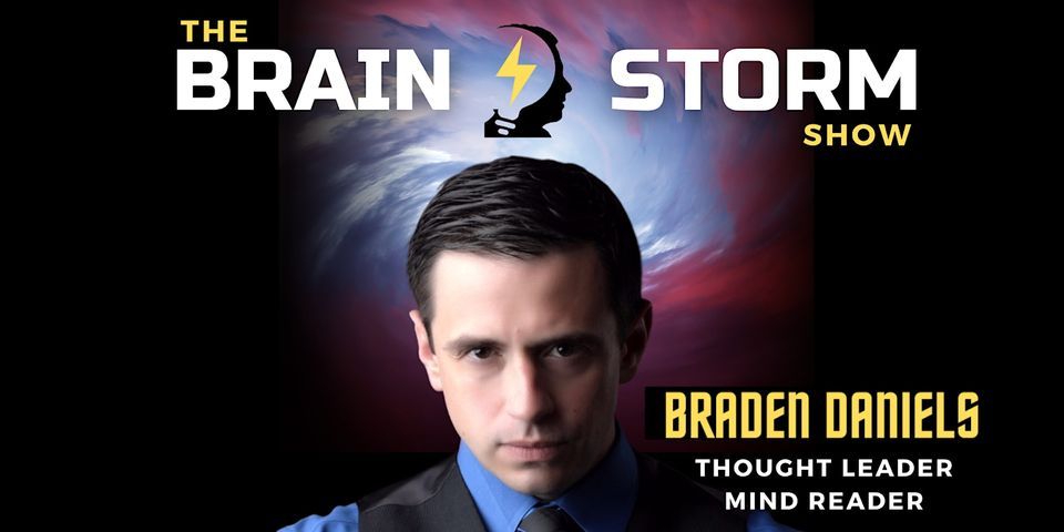 BRAIN STORM : An Evening of Magic and Mind Reading with Braden Daniels