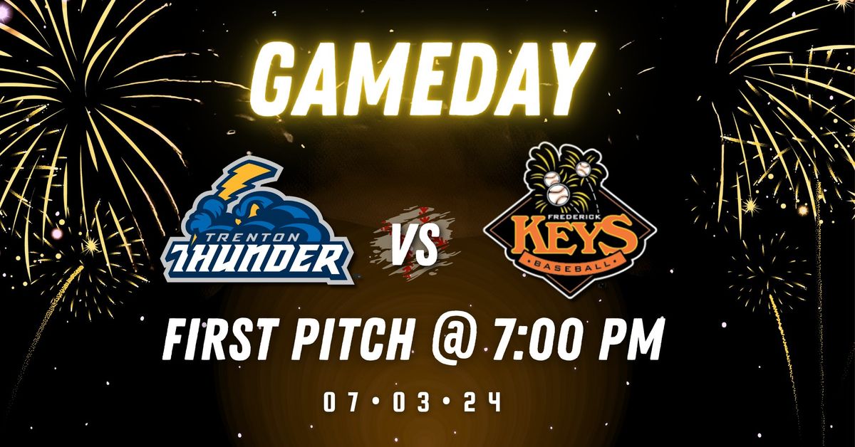 Trenton Thunder vs. Frederick Keys @7:00pm