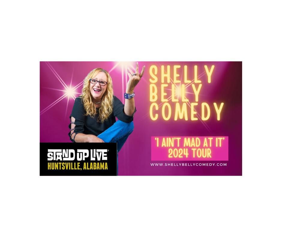 Shelly Belly One Night Only in Huntsville Alabama 