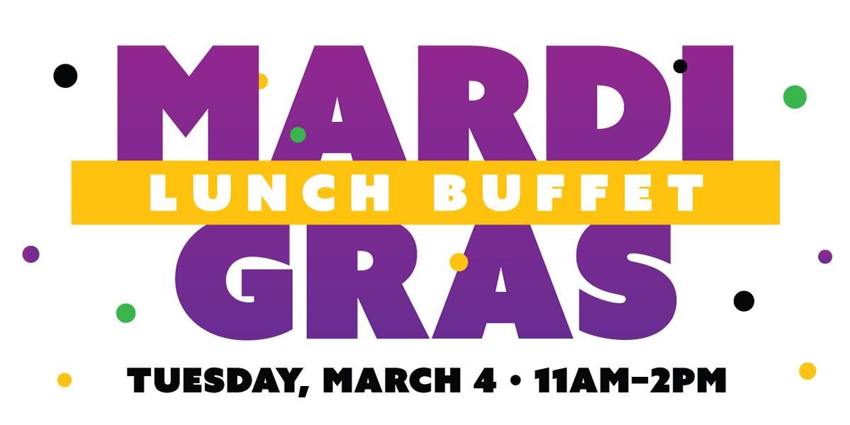 Mardi Gras Lunch Buffet