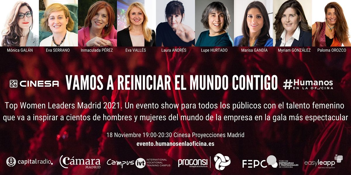 Gran Gala Top Women Leaders Madrid 2021.Vamos a reiniciar el mundo contigo!