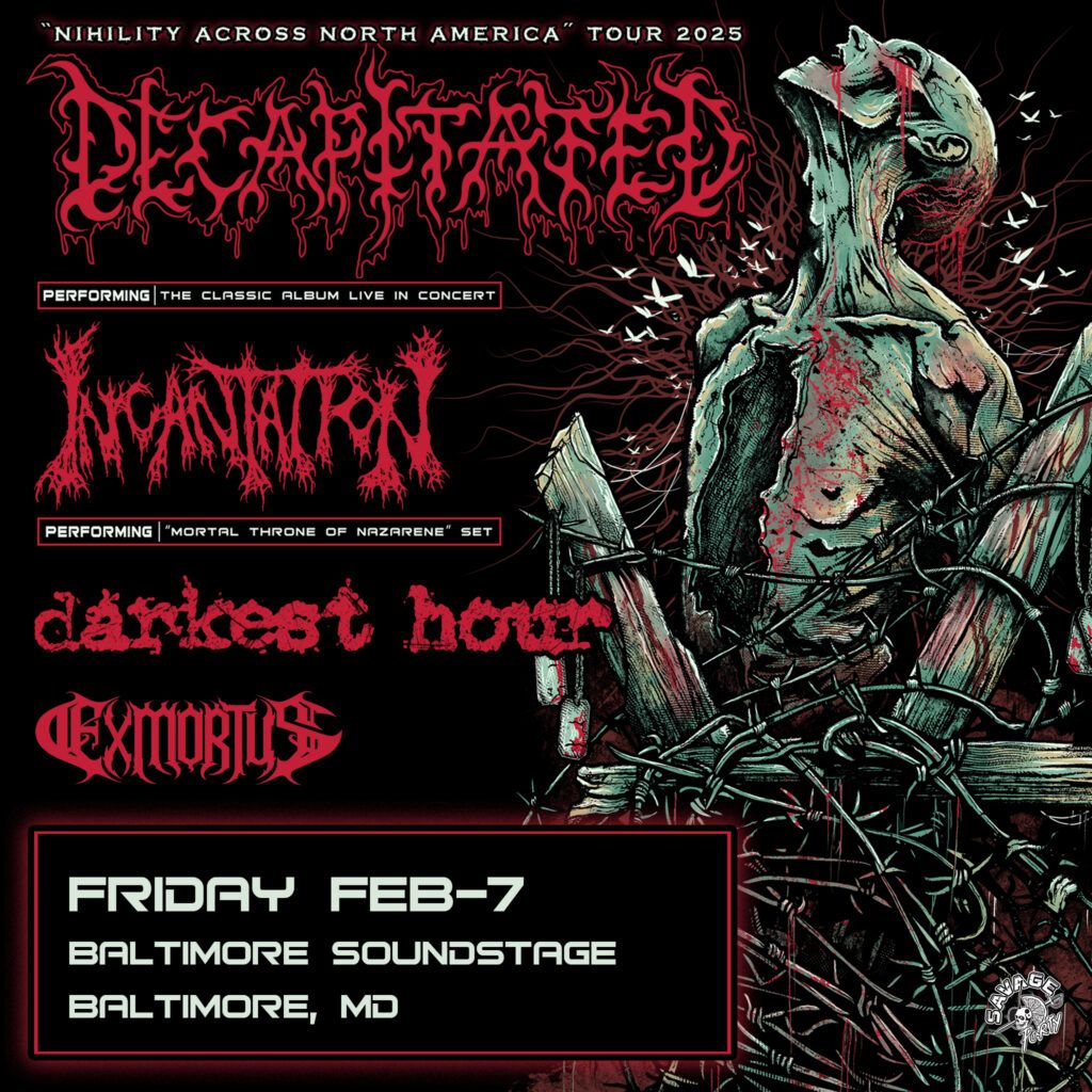 Decapitated  Incantation  Darkest Hour & Exmortus