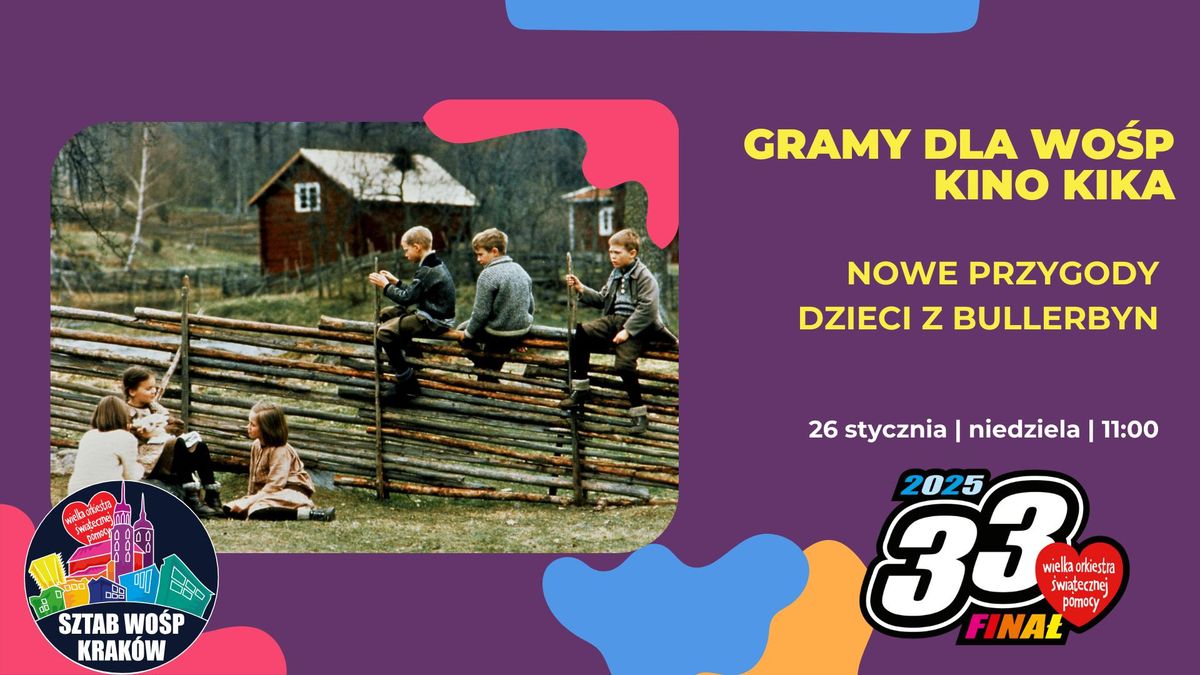 Gramy dla WO\u015aP w Kinie KIKA | NOWE PRZYGODY DZIECI Z BULLERBYN