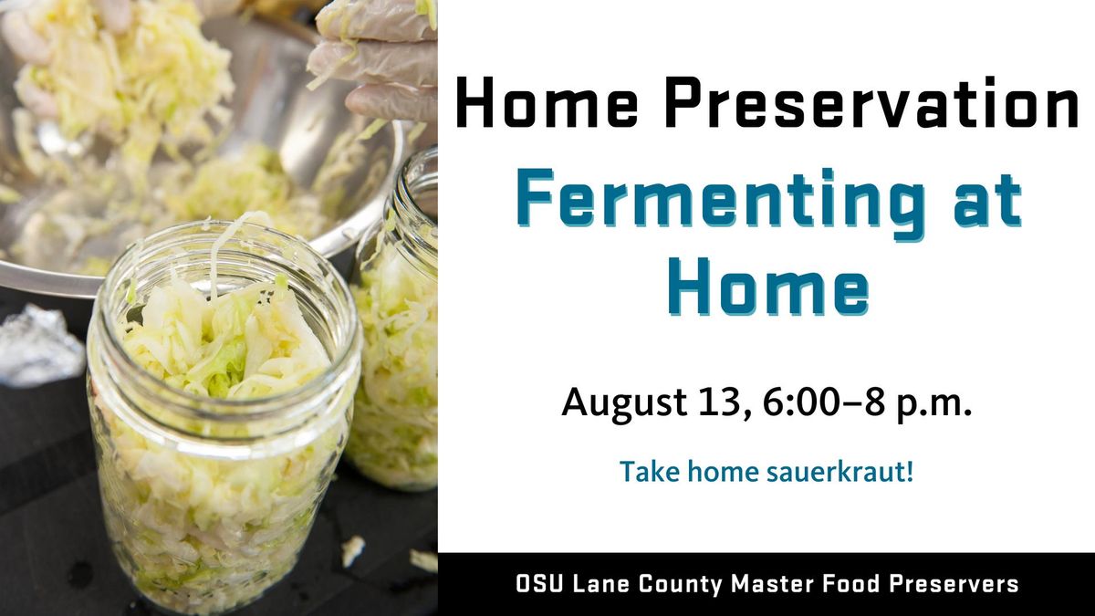 Home Preservation-Fermenting at Home