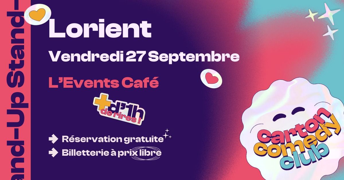 Carton Comedy Club @ L'Events Caf\u00e9 (Lorient - 56)