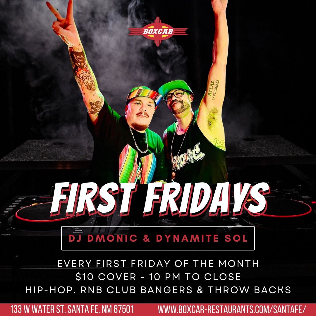 Boxcar Live Presents First Fridays with DJ D-MONIC and Dynamite Sol