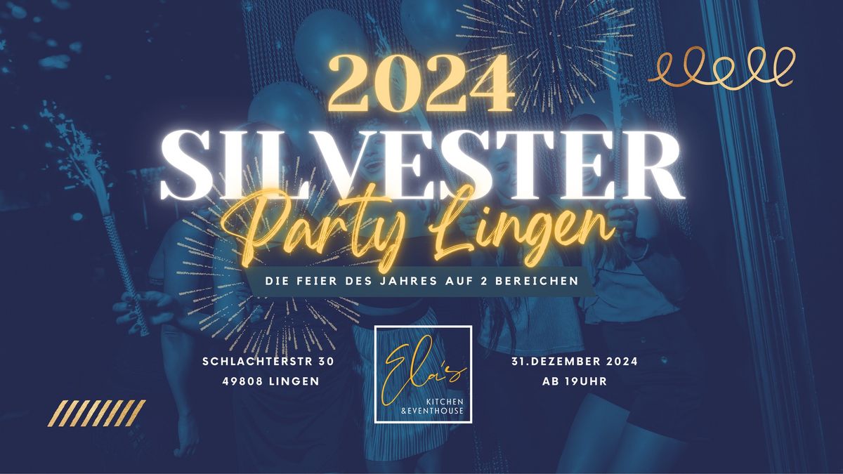 SILVESTER PARTY LINGEN 2024 - Gala Buffet & Feiern auf 2 Bereichen