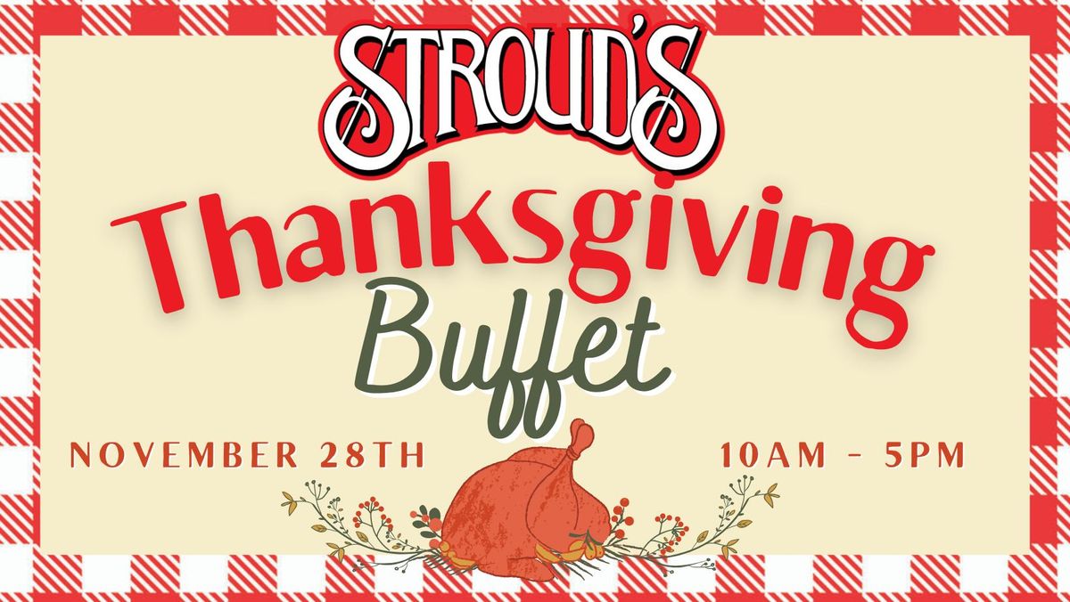 Stroud's Thanksgiving Buffet