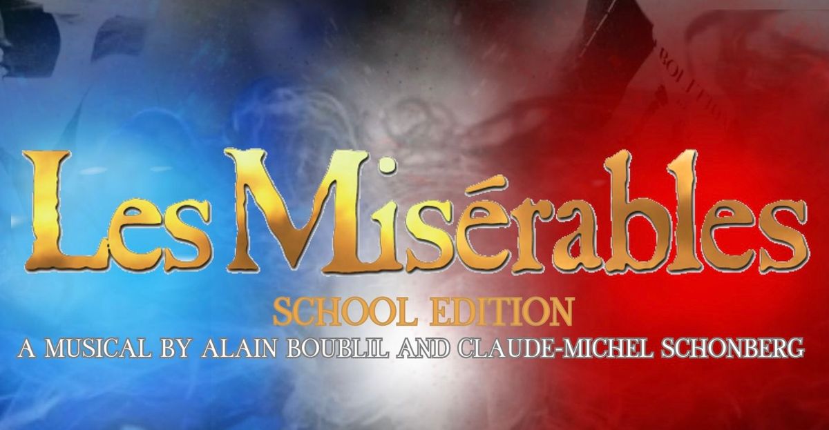 Les Mis\u00e9rables- School Edition