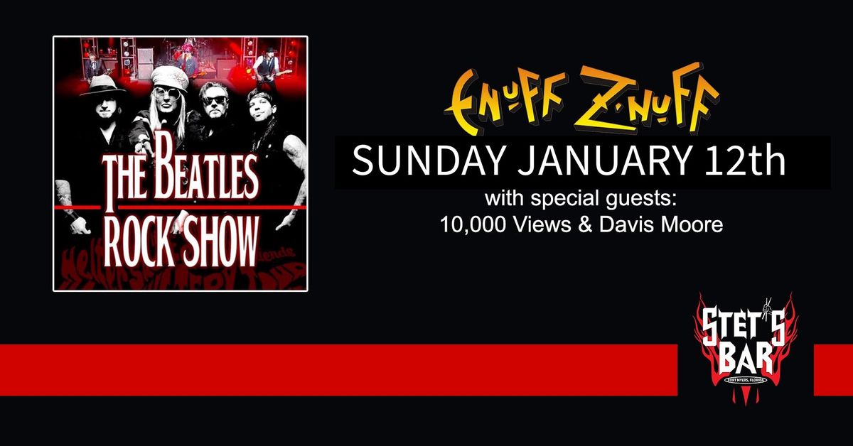 The Beatles Rock Show with Enuff Z Nuff at Stet's Bar!