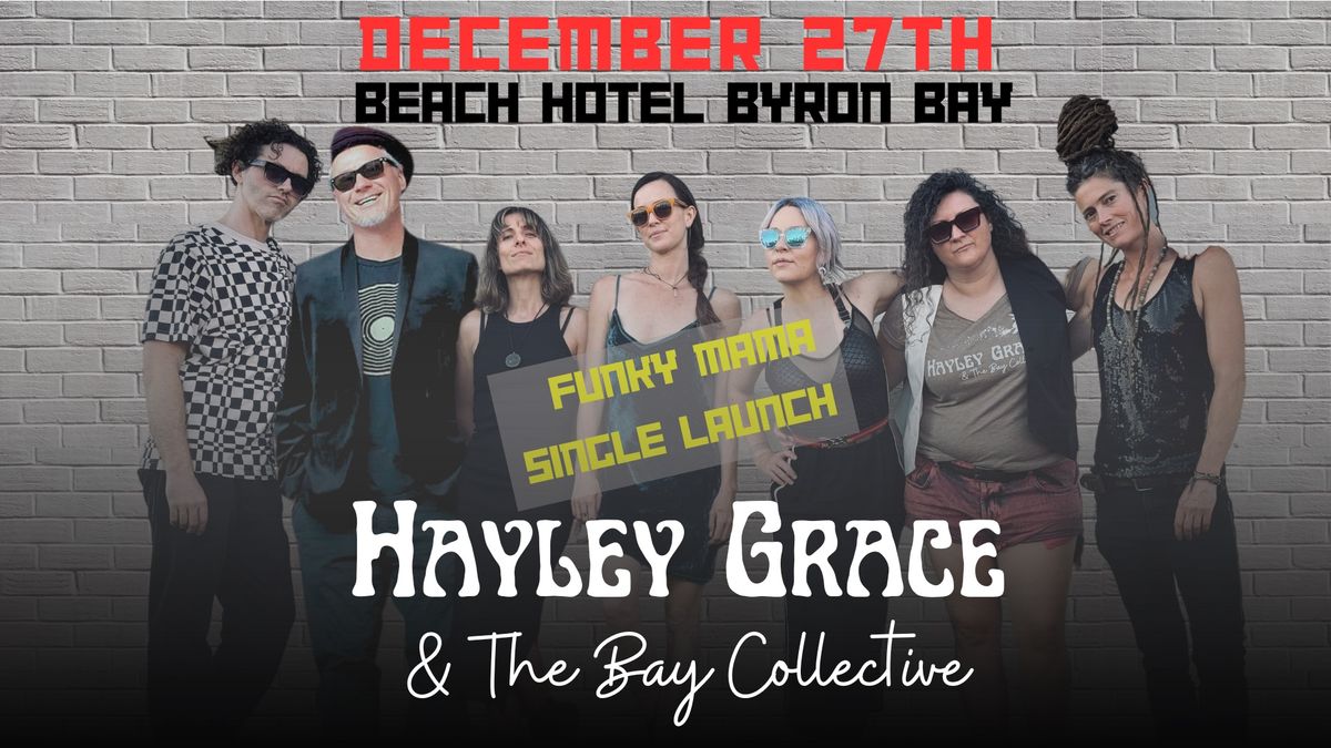 Hayley Grace & The Bay Collective LIVE at Beach Hotel Byron Bay 