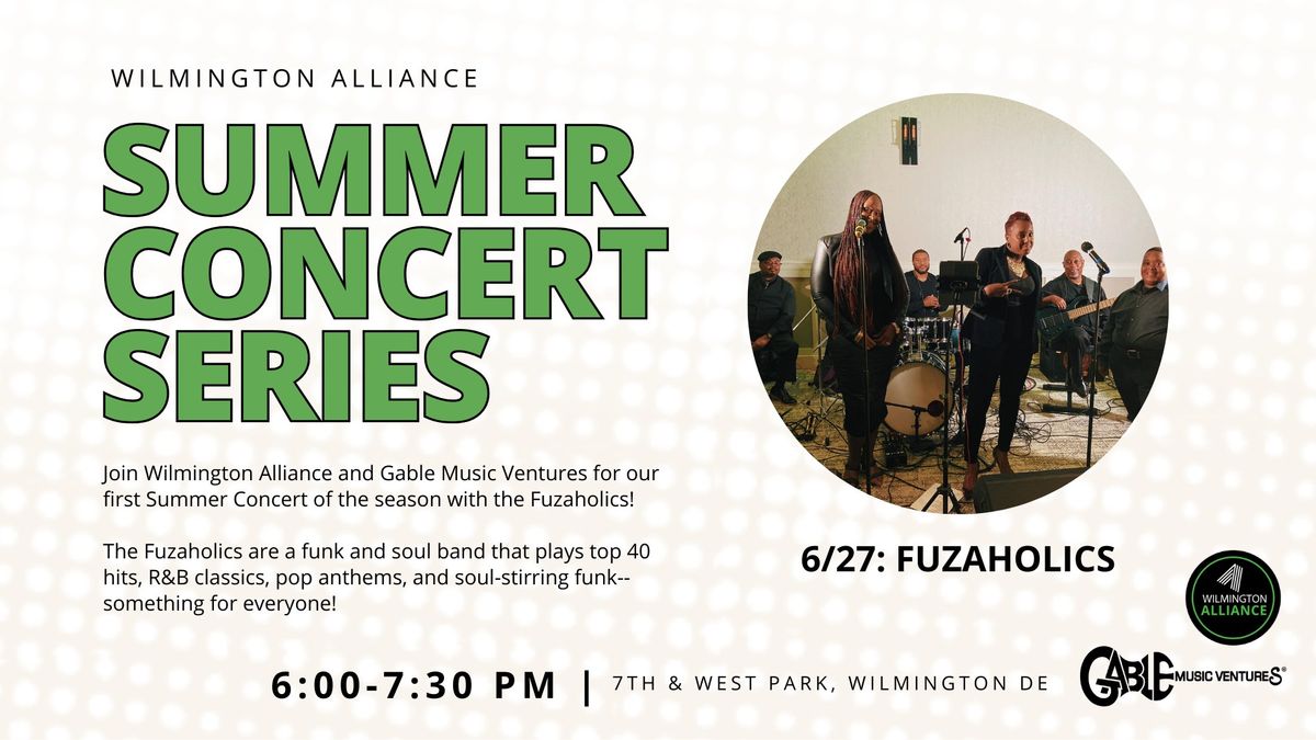 Summer Concert Series: Fuzaholics