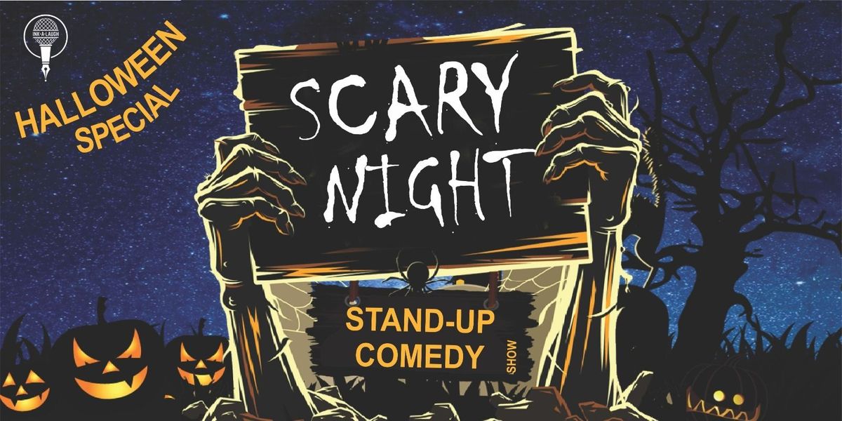 SCARY NIGHT Stand up comedy show