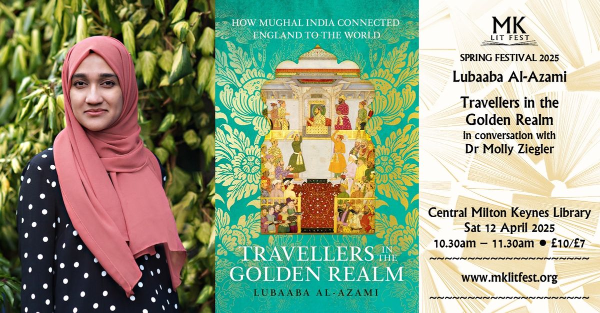 Lubaaba Al-Azami: Travellers in the Golden Realm - in conversation with Dr Molly Zeigler