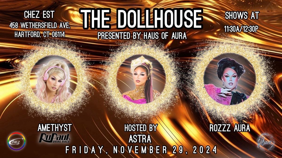 THE DOLLHOUSE \ud83d\udc96 Presented by Haus of Aura