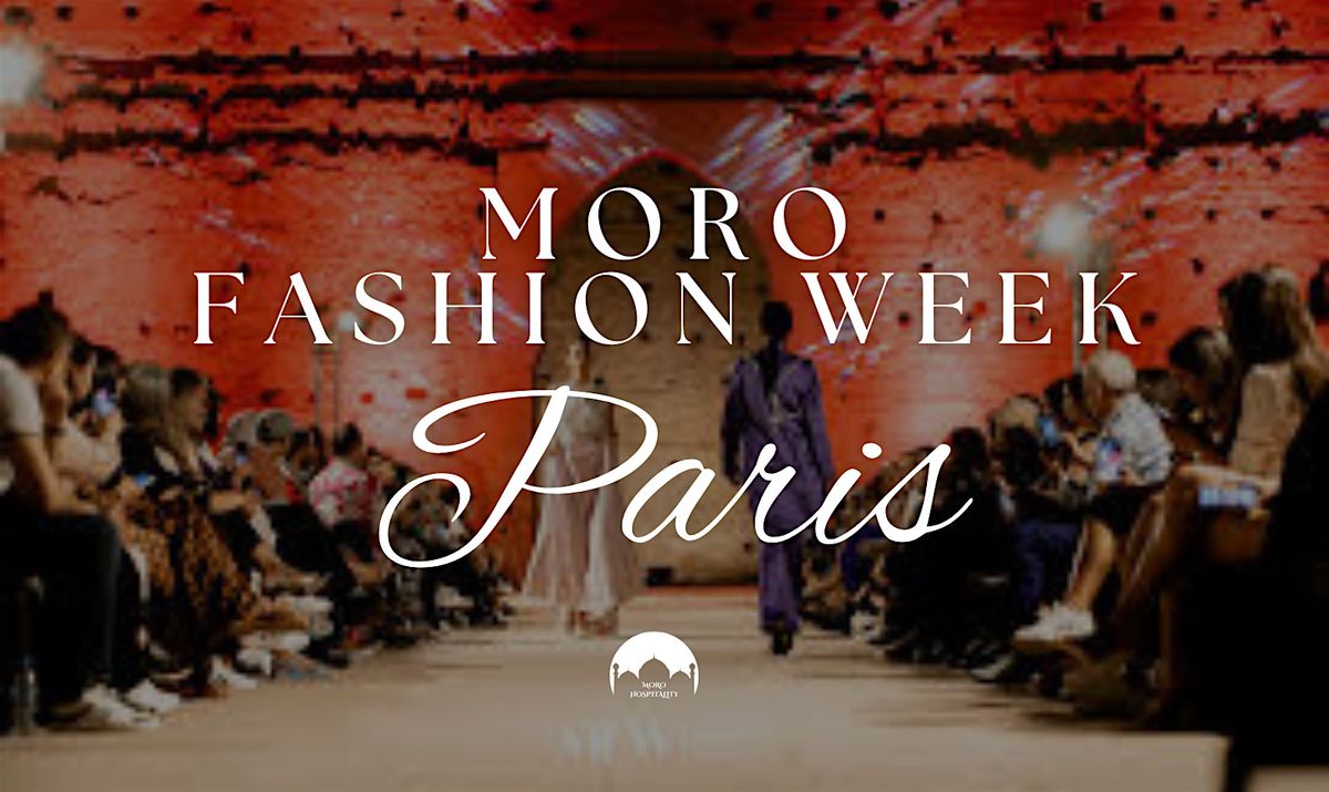 Moro Fashion Week Paris Men's S\/S '27 Luxury Runway Showcase