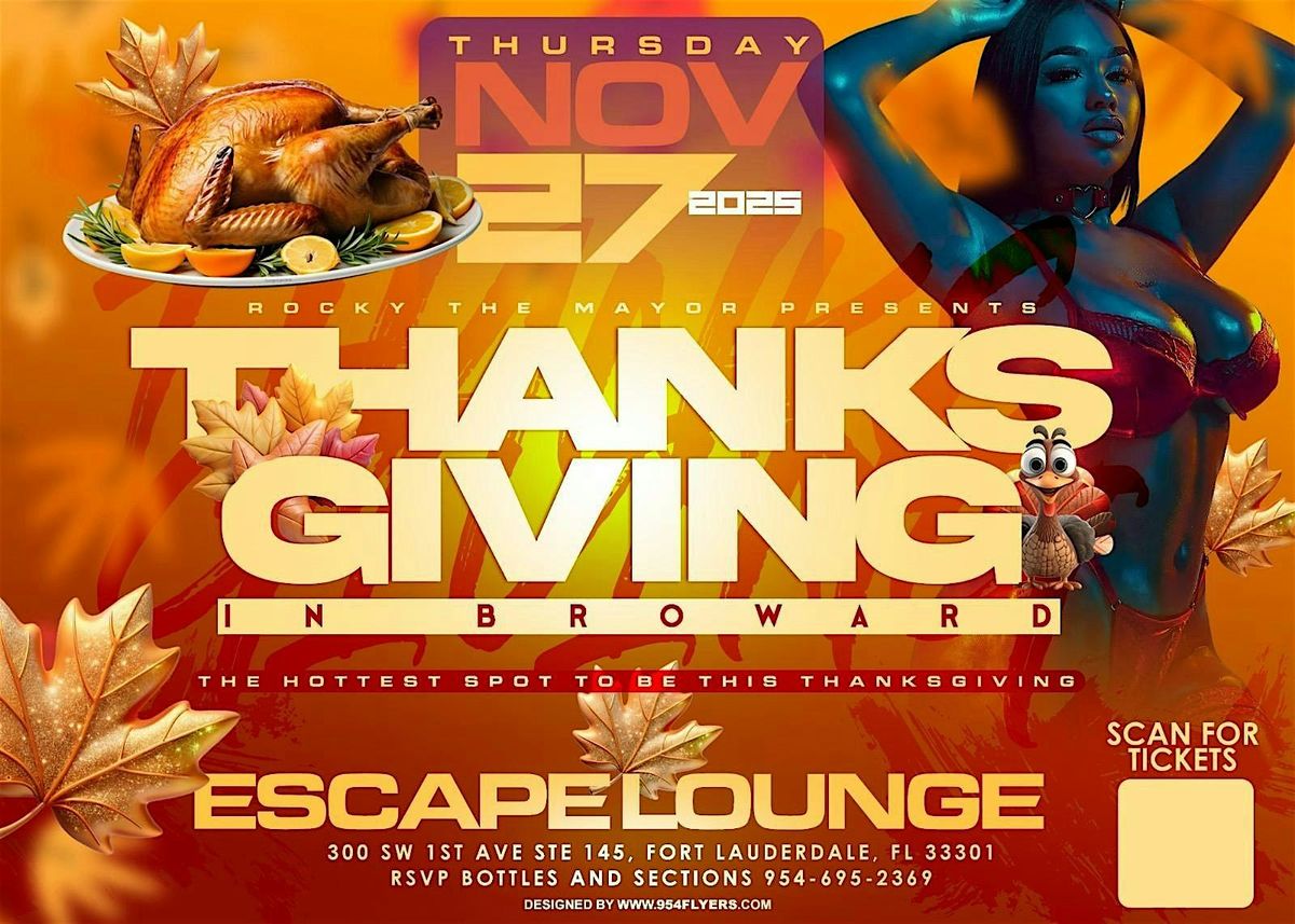 THANKSGIVING NIGHT,      THANKSGIVING IN BROWARD 2025