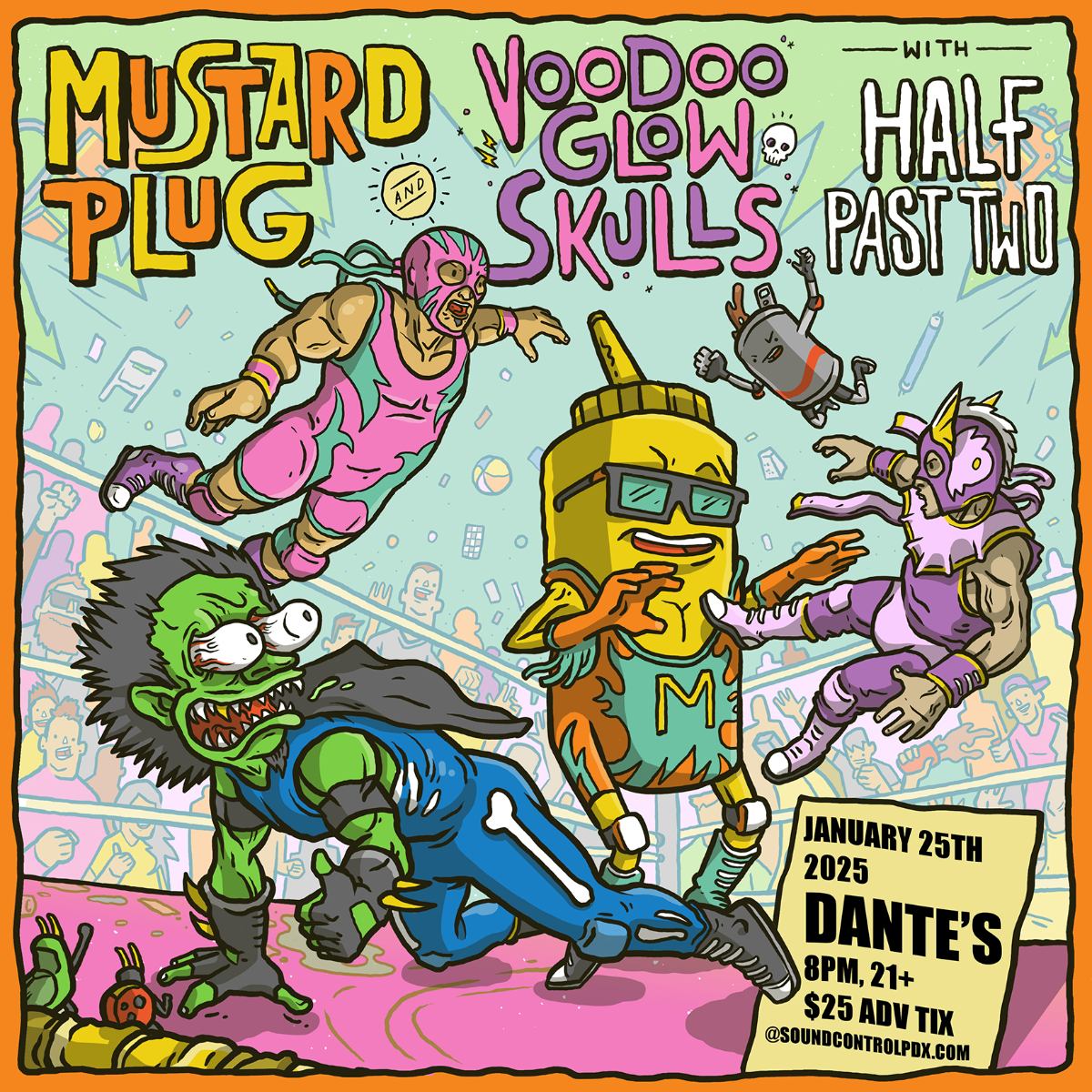 MUSTARD PLUG + VOODOO GLOW SKULLS with Half Past Two