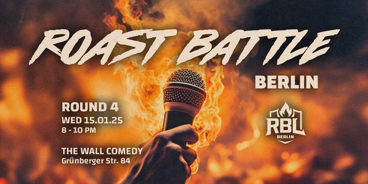 Roast Battle Berlin - Round 4: Standup Comedy in English